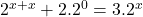 2^{x+x}+2.2^0=3.2^x\\