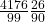  \frac{4176}{99} &times; \frac{26}{90} 