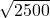 \sqrt{2500}