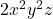 2x^2 y^2 z