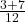 \frac{3 + 7}{12} 