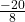 \frac{-20}{8}