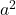  a^2 