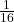  \frac1{16}