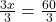  \frac{3x}{3} = \frac{60}{3} 
