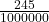  \frac{245}{1000000}