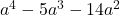 a^4 - 5a^3 - 14a^2