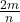 \frac{2m}{n}
