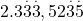  2.3\overset.3\overset.3, 5&times;2\overset.3\overset.5  