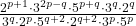 \frac{2^{p+1} \cdot 3^{2p-q} \cdot 5^{p+q} \cdot 3^{q} \cdot 2^{q}}{3^{q} \cdot 2^{p} \cdot 5^{q+2} \cdot 2^{q+2} \cdot 3^{p} \cdot 5^{p}}