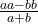 \frac{a&times;a - b&times;b}{a+b}