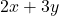  2x + 3y 