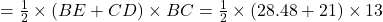  = \frac{1}{2} \times (BE + CD) \times BC = \frac{1}{2} \times (28.48 + 21) \times 13 