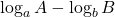  \log_aA-\log_bB 
