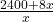 \frac{2400 + 8x}{x}