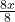 \frac{8x}{8}