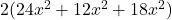  2(24x^2 + 12x^2 + 18x^2) 