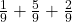 \frac1{9} + \frac59 + \frac29