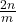 \frac{2n}{m}
