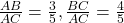 \frac{AB}{AC} = \frac35, \frac{BC}{AC} = \frac45 