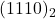 (1110)_2