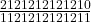  \frac{2121212121210}{1121212121211}