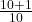 \frac{10 + 1}{10}