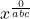  x^\frac0{abc}\\