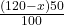 \frac{(120 - x) &times; 50}{100}