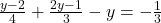   \frac{y - 2}{4} +  \frac{2y - 1}{3} - y = -  \frac{1}{3} 