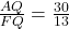 \frac{AQ}{FQ} = \frac{30}{13}