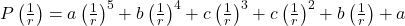  P\left(\frac1r\right) = a\left(\frac1r\right)^5 + b\left(\frac1r\right)^4 + c\left(\frac1r\right)^3 + c\left(\frac1r\right)^2 +b\left(\frac1r\right)+a 