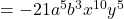  = -21a^5b^3x^{10}y^5 