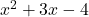  x^2 + 3x - 4 