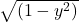 \sqrt{(1-y^2)}