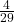 \frac{4}{29}