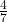 \frac47