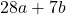 28a + 7b