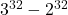  3^{32} - 2^{32}