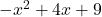 -x^2 + 4x + 9