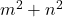  m^2 + n^2 