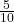 \frac{5}{10} 