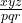  \frac{xyz}{pqr} 