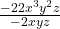 \frac{-22x^3y^2z }{-2xyz }