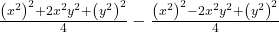  \frac{\left(x^2\right)^2+2x^2y^2+\left(y^2\right)^2}4-\frac{\left(x^2\right)^2-2x^2y^2+\left(y^2\right)^2}4 