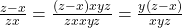 \frac{z - x}{zx} = \frac{(z - x) &times; xyz}{zx &times; xyz} = \frac{y(z - x)}{xyz}