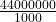\frac {44000000}{1000}