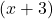 (x + 3)