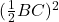 ( \frac{1}{2}BC)^2 