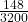 \frac{148}{3200}